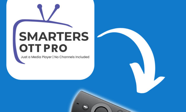 How to install Smarters OTT Pro on FireTV Stick?