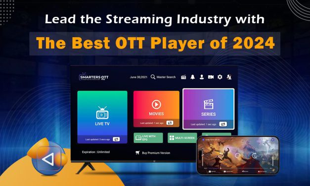 Stay Ahead in the Streaming Industry with the Premier OTT Player of 2024